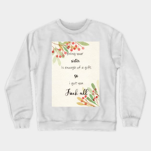 christmas quote Crewneck Sweatshirt by Artsanneroxann